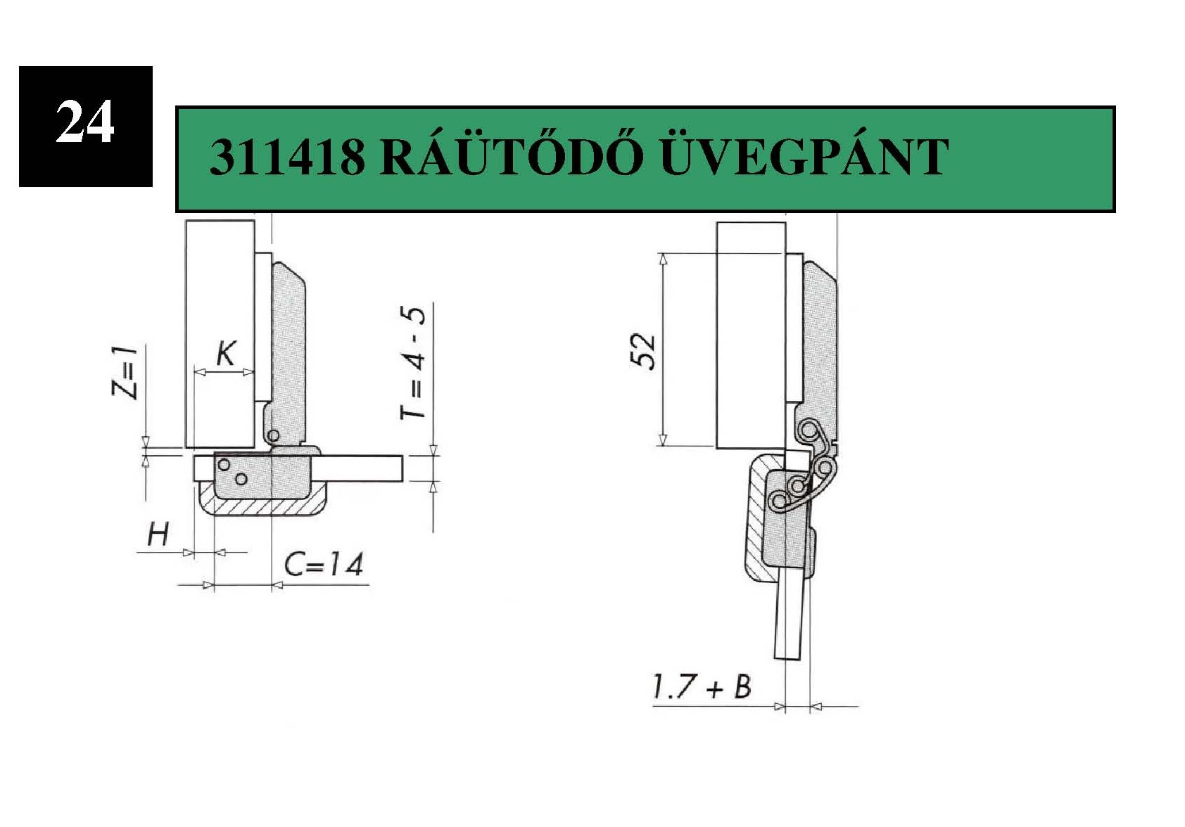 Kivetőpánt ráütődő üvegpánt